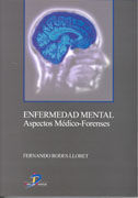 ENFERMEDAD MENTAL. ASPECTOS MEDICO-FORENSES