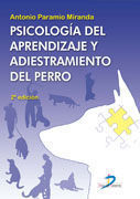 PSICOLOGIA DEL APRENDIZAJE Y ADIESTRAMIENTO DEL PERRO 2 ED. 2010