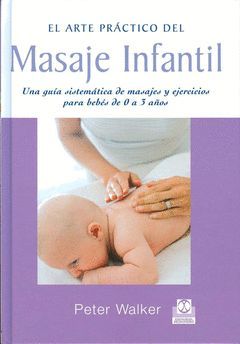 ARTE PRACTICO DEL MASAJE INFANTIL