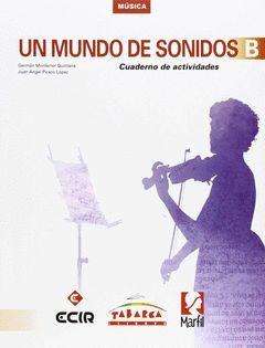 UN MUNDO DE SONIDOS B CUADERNO