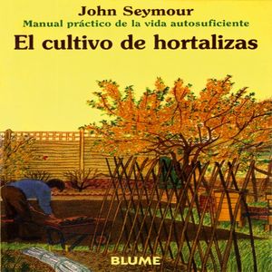 CULTIVO DE HORTALIZAS, EL