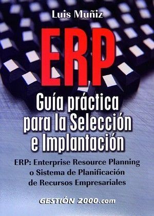 ERP GUIA PRACTICA PARA LA SELECCION E IMPLANTACION