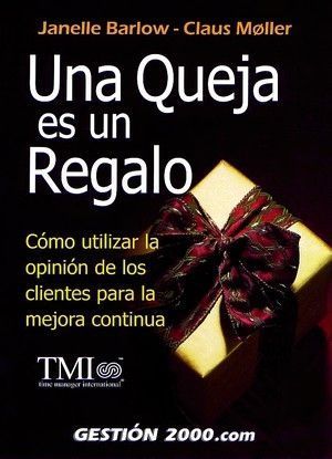 UNA QUEJA ES UN REGALO