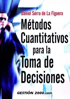 METODOS CUANTITATIVOS PARA LA TOMA DE DECISIONES