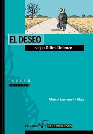 DESEO SEGUN GILLES DELEUZE, EL