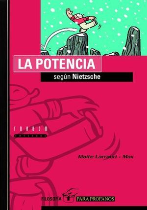 POTENCIA, LA  SEGUN NIETZSCHE