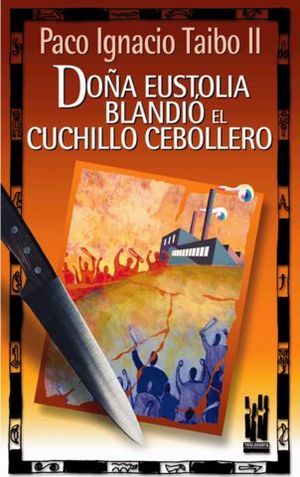 DO�A EUSTOLIA BLANDIO EL CUCHILLO CEBOLLERO