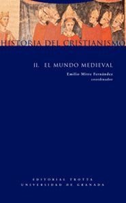 HISTORIA DEL CRISTIANISMO II. EL MUNDO MEDIEVAL