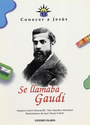 SE LLAMABA GAUDI