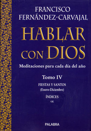 HABLAR CON DIOS. MEDITACIONES PARA CADA DIA DEL A�O