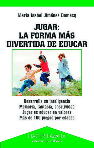 JUGAR LA FORMA MAS DIVERTIDA DE EDUCAR