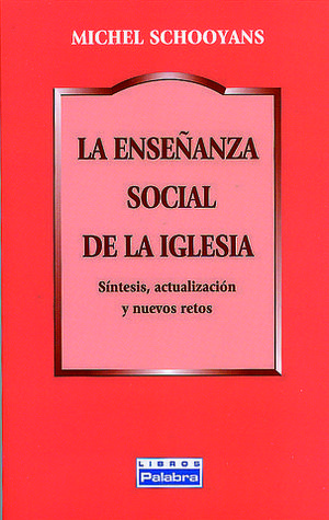 ENSE�ANZA SOCIAL DE LA IGLESIA, LA