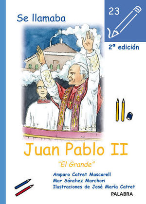 JUAN PABLO II. EL GRANDE