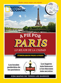 A PIE DE PARIS LO MEJOR DE LA CIUDAD NATIONAL GEOGRAPHIC  2012