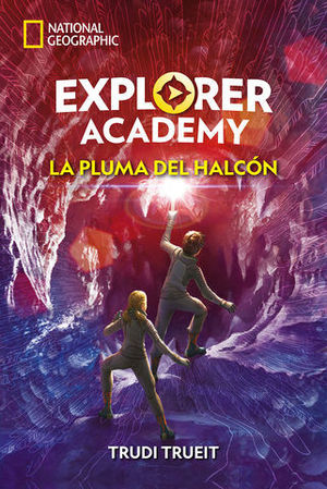 EXPLORER ACADEMY.  LA PLUMA DEL HALCON