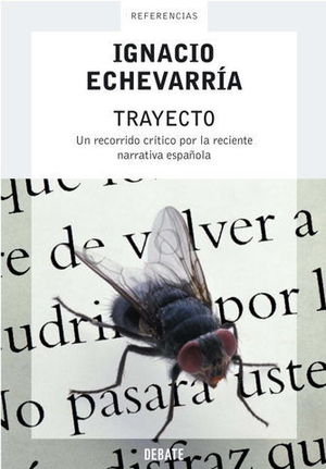 TRAYECTO. UN RECORRIDO CRITICO POR LA RECIENTE NARRATIVA ESPAOLA