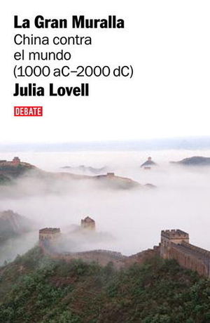 GRAN MURALLA, LA. CHINA CONTRA EL MUNDO