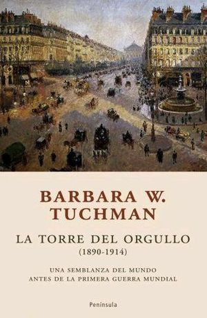 TORRE DEL ORGULLO, LA ( 1890-1914 )