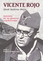 VICENTE ROJO RETRATO DE UN GENERAL REPUBLICANO