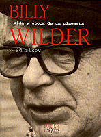 BILLY WILDER  VIDA Y EPOCA DE UN CINEASTA