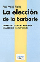 ELECCION DE LA BARBARIE, LA