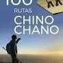 100 Rutas Chino Chano
