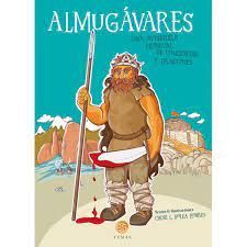 ALMUGAVARES.  UNA AVENTURA MEDIEVAL DE CONQUISTAS Y TRAICIONES