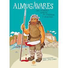 ALMUGAVARES.  UNA AVENTURA MEDIEVAL DE CONQUISTAS Y TRAICIONES