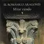 Romanico Aragones. Mirar Viendo