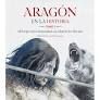 ARAGON EN LA HISTORIA TOMO 1