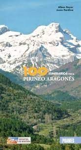 100 ITINERARIOS POR EL PIRINEO ARAGONES