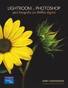 LIGHTROOM Y PHOTOSHOP PARA FOTOGRAFIA CON REFLEX DIGITAL