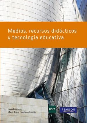 MEDIOS, RECURSOS DIDACTICOS Y TECNOLOGIA EDUCATIVA