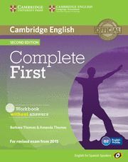 COMPLETE FIRST WORKBOOK WITHOUT ANSWERS 2 ED. 2015