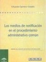 MEDIOS DE NOTIFICACION EN EL PROCEDIMIENTO ADMINISTRATIVO COMUN