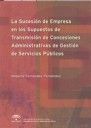 LA SUCESION DE EMPRESA EN LOS SUPUESTOS DE TRANSMISION DE CONCESIONES