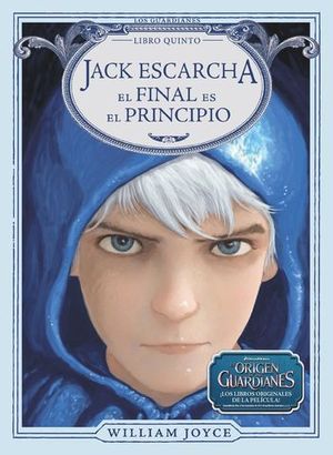 JACK ESCARCHA.  EL FINAL ES EL PRINCIPIO