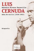 LUIS CERNUDA A�OS DE EXILIO ( 1938-1963 )