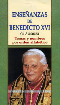 ENSE�ANZAS DE BENEDICTO XVI ( 1/2005 )