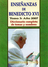ENSE�ANZAS DE BENEDICTO XVI TOMO 3 A�O 2007