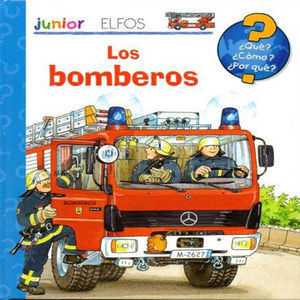 LOS BOMBEROS � QUE ? � COMO ? � POR QUE ?