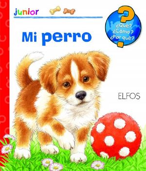 MI PERRO � QUE ? � COMO ? � POR QUE ?