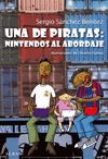 UNA DE PIRATAS NINTENDOS AL ABORDAJE