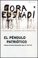 PENDULO PATRIOTICO, EL. HISTORIA DEL PARTIDO NACIONALISTA VASCO II.