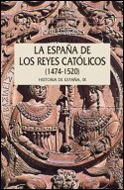 ESPA�A DE LOS REYES CATOLICOS, LA