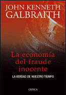 ECONOMIA DEL FRAUDE INOCENTE, LA