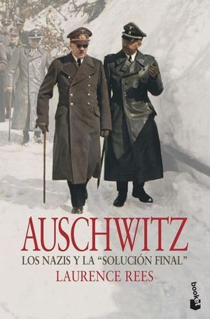 AUSCHWITZ LOS NAZIS Y LA SOLUCION FINAL