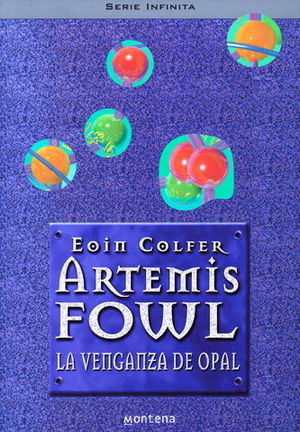 VENGANZA DE OPAL. ARTEMISS FOWL