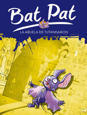 BAT PAT LA ABUELA DE TUTANKAMON