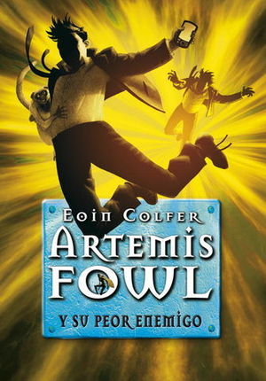 ARTEMIS FOWL Y SU PEOR ENEMIGO